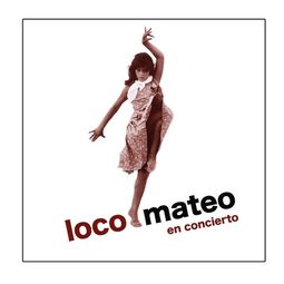 LOCO MATEO
