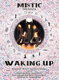 Mistic presenta Waking Up foto 2