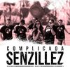COMPLICADA SENZILLEZ