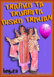 Txarko ta Txurrita Disko Txikiam