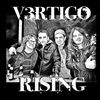 V3RTIGO RISING