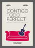 Contigo todo perfect